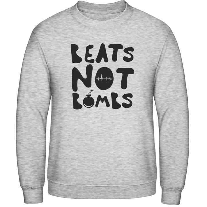 Beats Not Bombs Sweatshirt contain pic