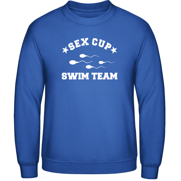 Sex Cup Swim Team Sweatshirt contain pic