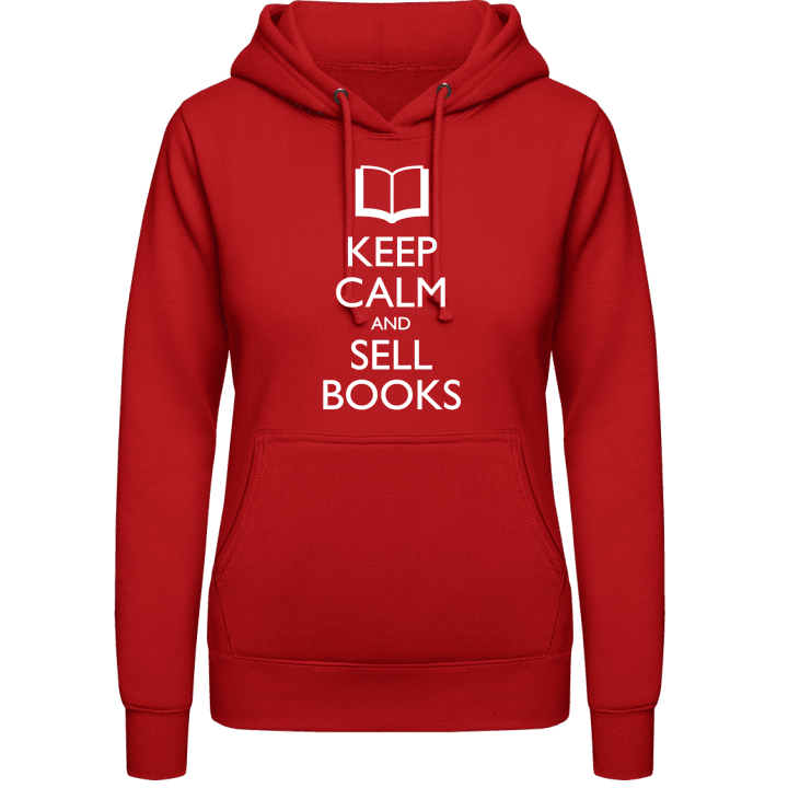 Keep Calm And Sell Books Hættetrøje til kvinder 0 image