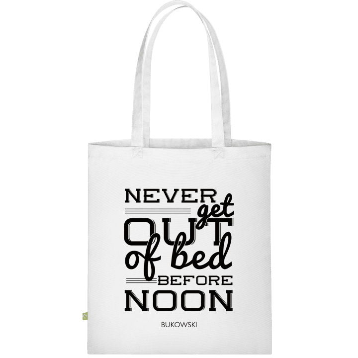 Never get out of bed before noon Cloth Bag 0 image