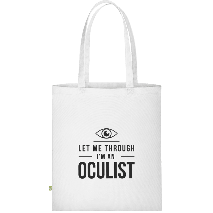 Let Me Through I´m An Oculist Stofftasche contain pic