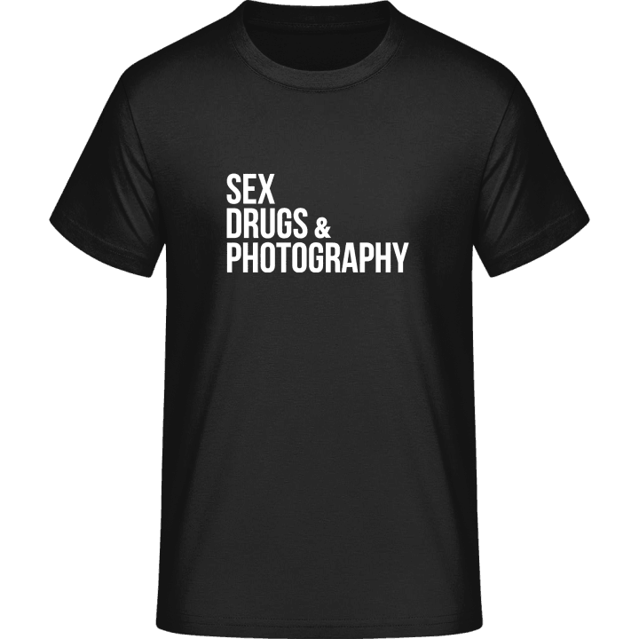 Sex Drugs Photography T-paita 0 image