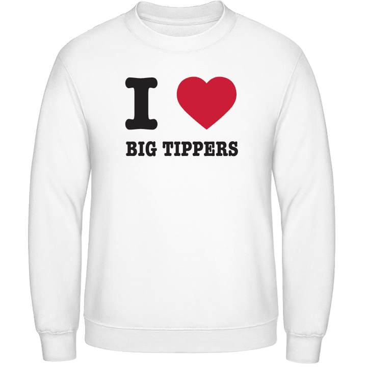 I Love Big Tippers Sweatshirt contain pic