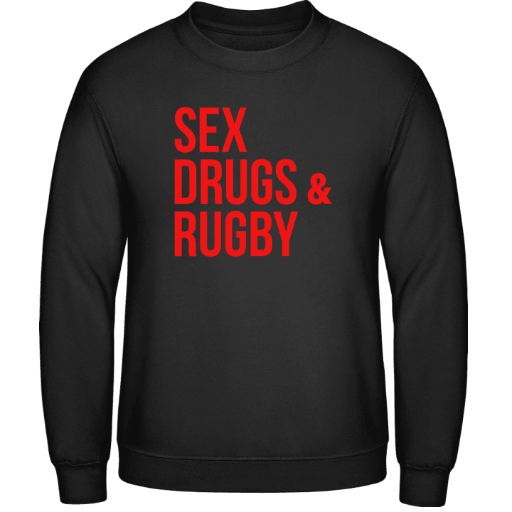 Sex Drugs Rugby Sweatshirt contain pic