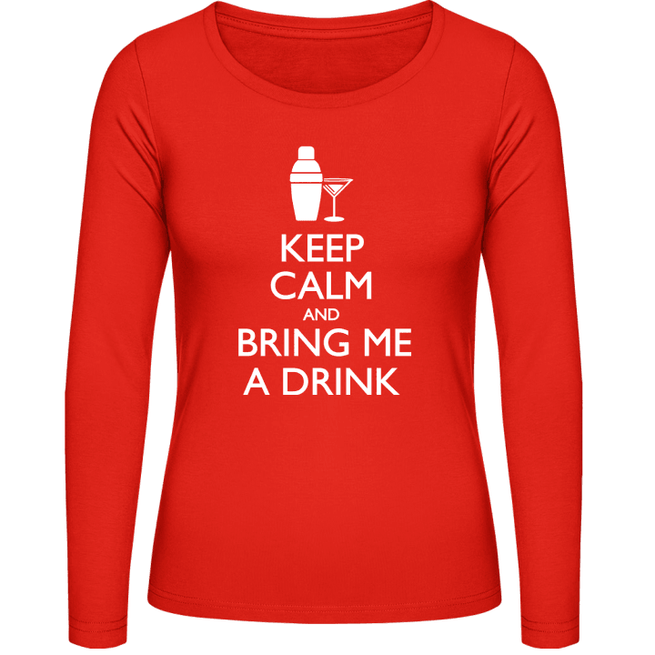 Keep Calm And Bring Me A Drink Langermet skjorte for kvinner contain pic