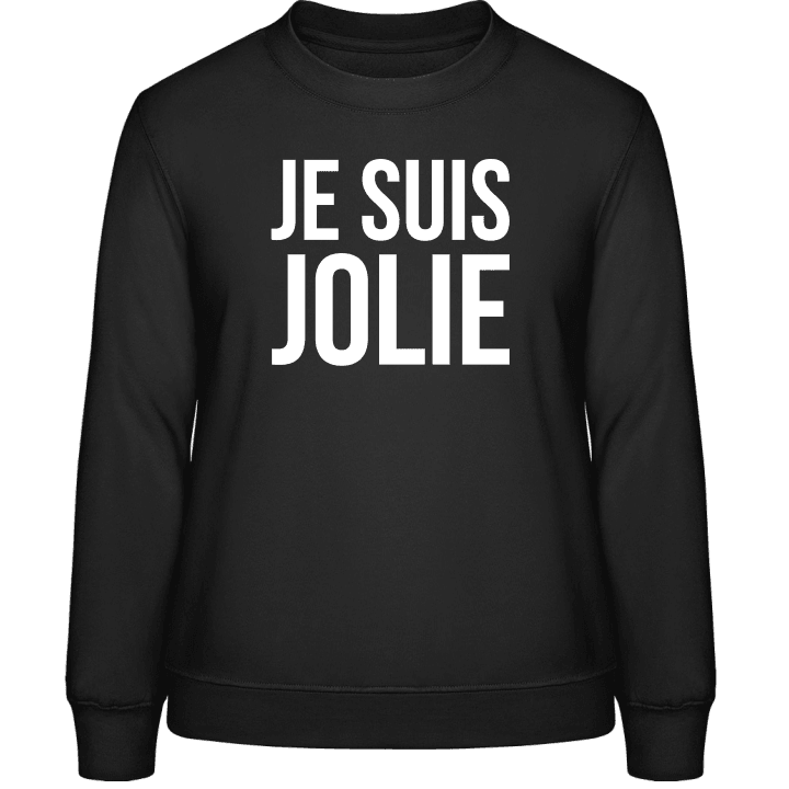 Je suis jolie Sweatshirt för kvinnor contain pic