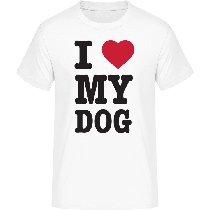 I Love My Dog Maglietta 0 image
