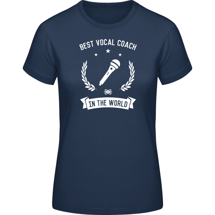 Best Vocal Coach In The World Vrouwen T-shirt contain pic