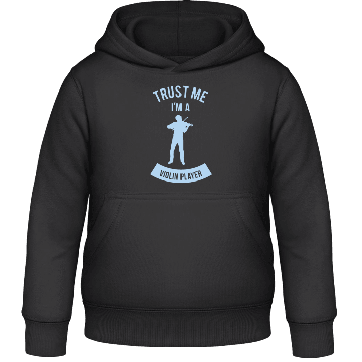 Trust Me I'm A Violin Player Kids Hoodie contain pic