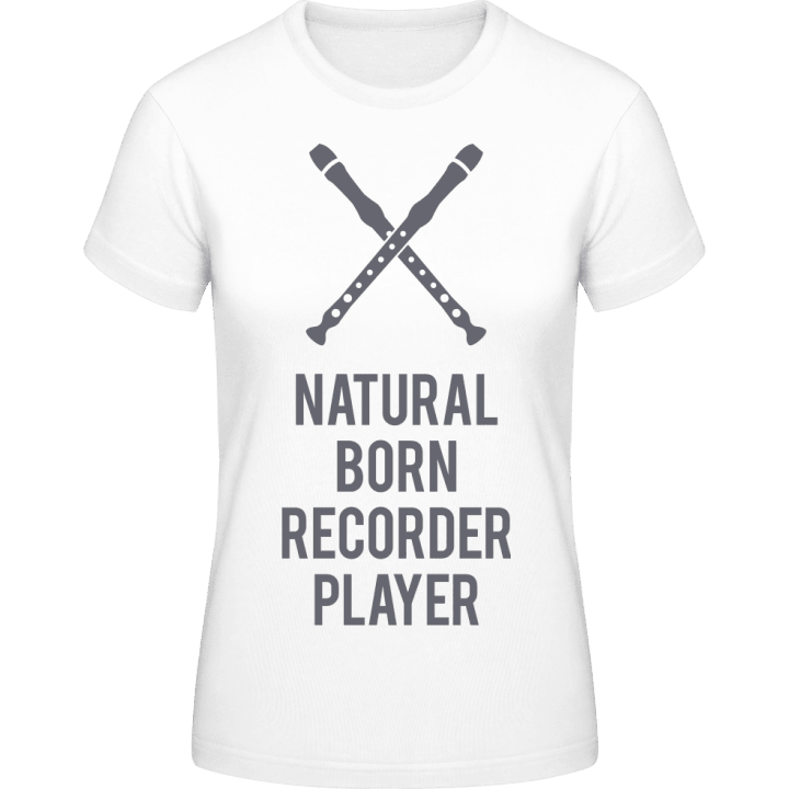 Natural Born Recorder Player Vrouwen T-shirt contain pic