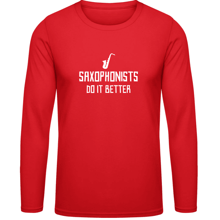 Saxophonists Do It Better Long Sleeve Shirt contain pic