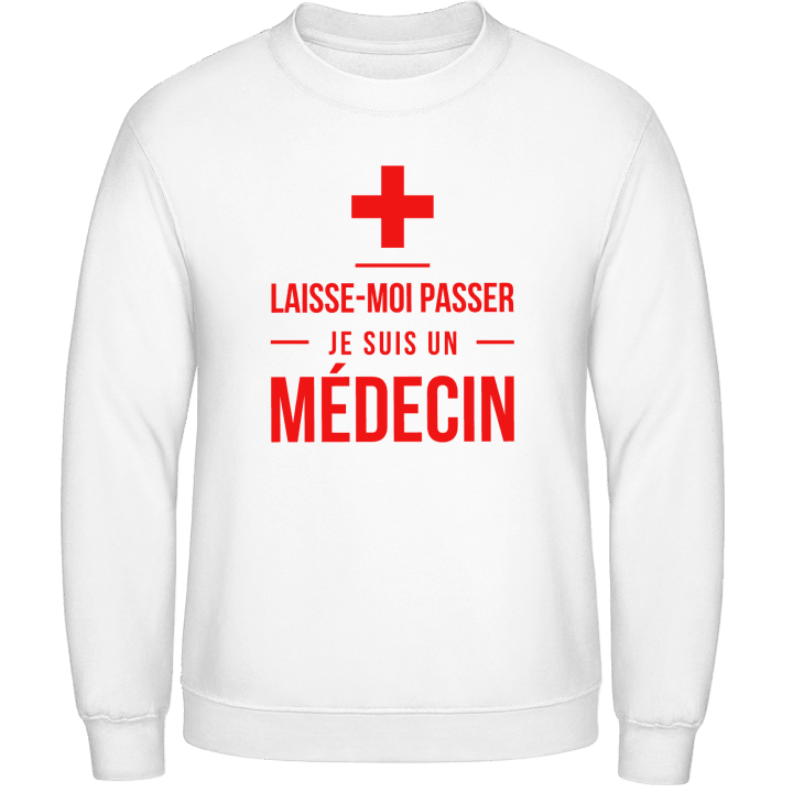 Laisse-Moi Passer Je Suis Un Médecin Felpa contain pic