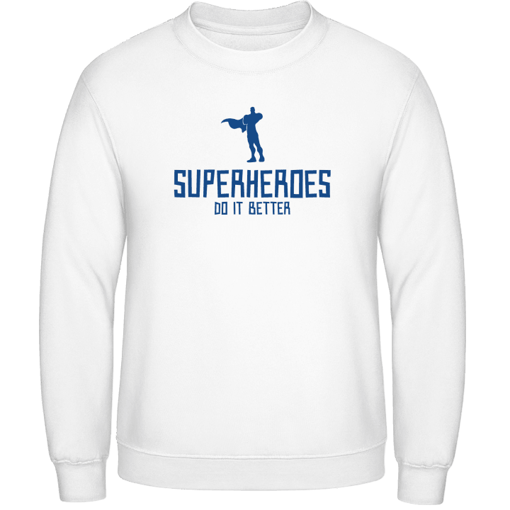 Superheroes Do It Better Sweatshirt 0 image