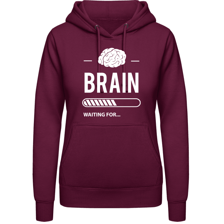 Brain Waiting For Vrouwen Hoodie contain pic
