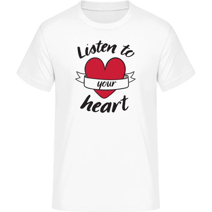 Listen To Your Heart T-Shirt contain pic