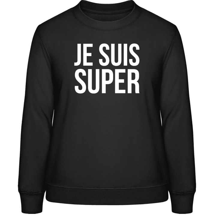 Je suis super Sweatshirt för kvinnor contain pic