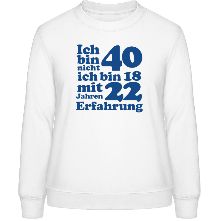 40 Geburtstag Frauen Sweatshirt 0 image