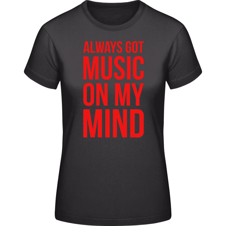 Always Got Music On My Mind T-shirt för kvinnor contain pic