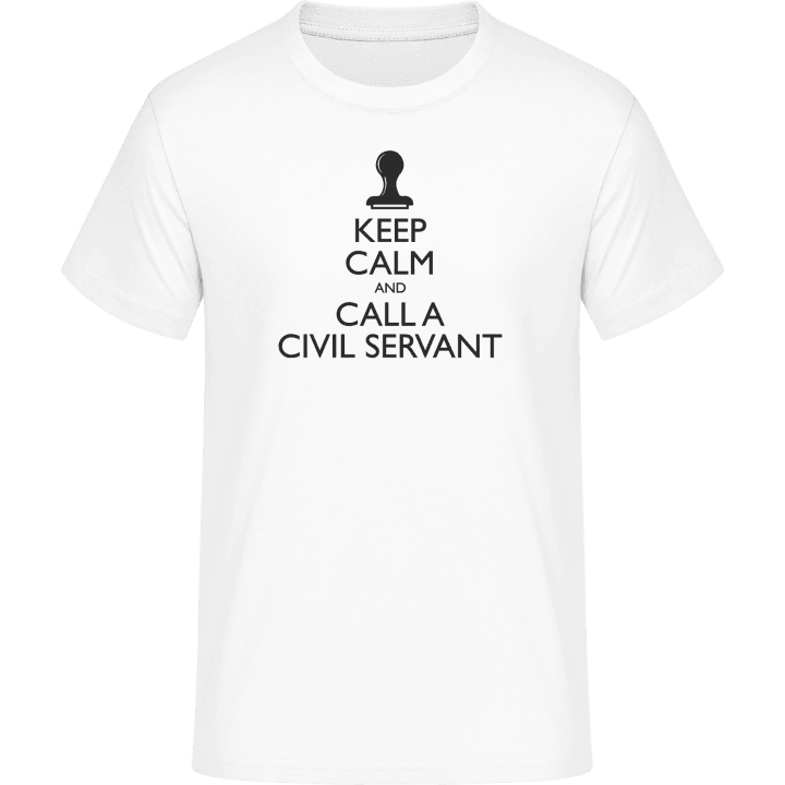 Keep Calm And Call A Civil Servant Maglietta 0 image