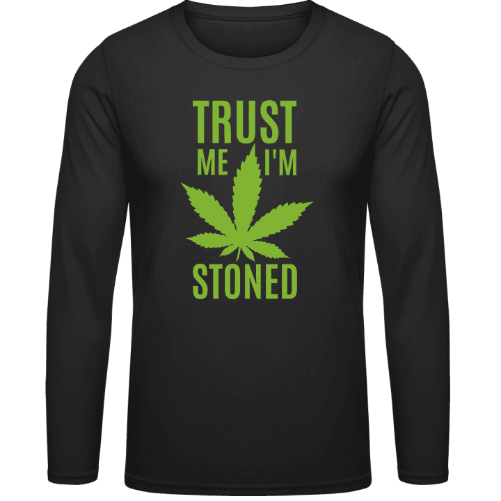 Trust Me I'm Stoned T-shirt à manches longues contain pic