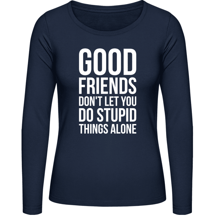 Good Friends Stupid Things T-shirt à manches longues pour femmes 0 image