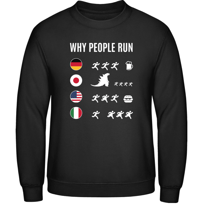Why People Run Sweatshirt contain pic