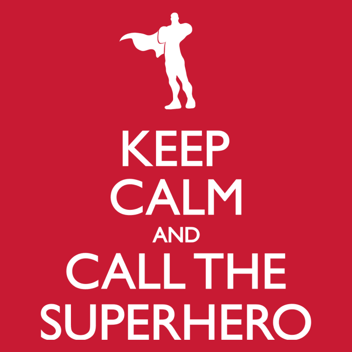 Keep Calm And Call The Superhero T-shirt à manches longues 0 image