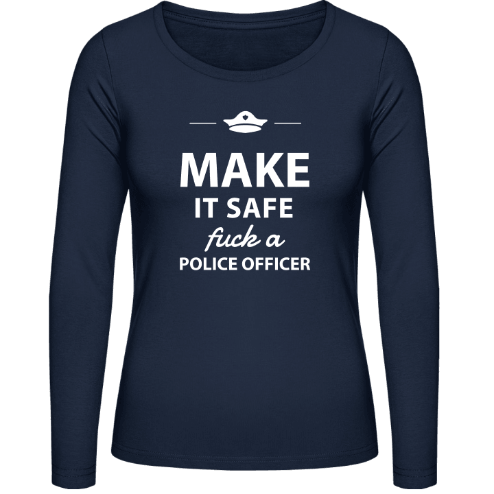 Make It Safe Fuck A Policeman Langermet skjorte for kvinner contain pic