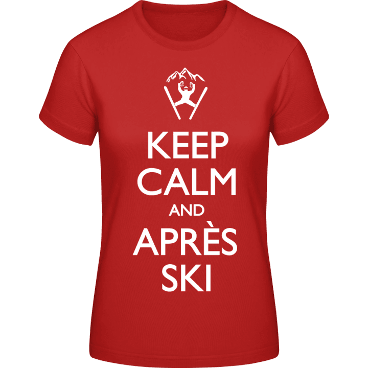 Keep Calm And Après Ski T-shirt för kvinnor contain pic