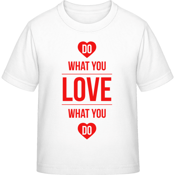 Do What You Love What You Do Kinderen T-shirt 0 image