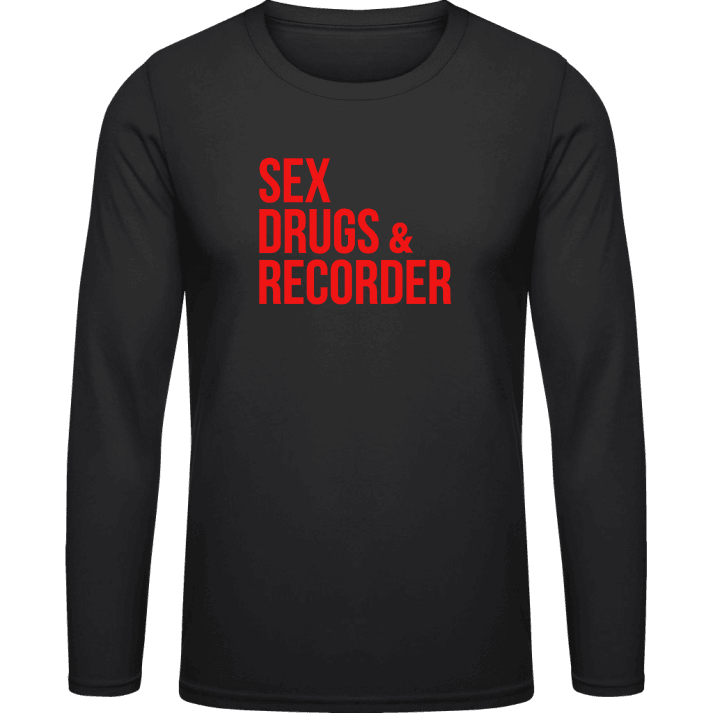 Sex Drugs Recorder Shirt met lange mouwen contain pic