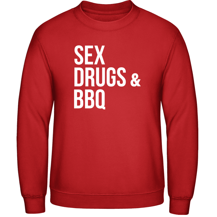 Sex Drugs And BBQ Tröja contain pic