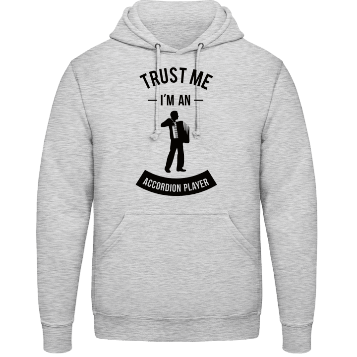 Trust Me I'm An Accordion Player Hoodie 0 image