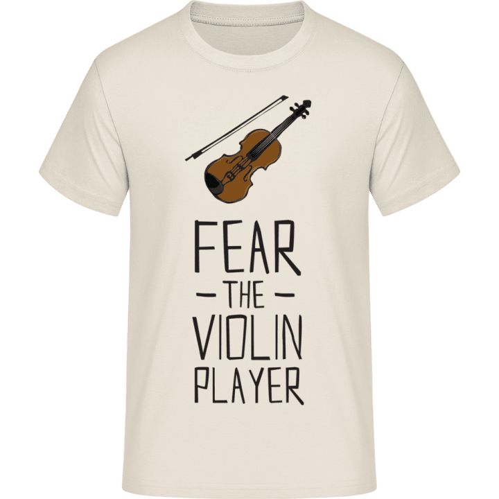 Fear The Violin Player T-Shirt contain pic