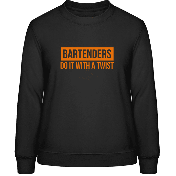 Bartenders Do It With A Twist Frauen Sweatshirt contain pic