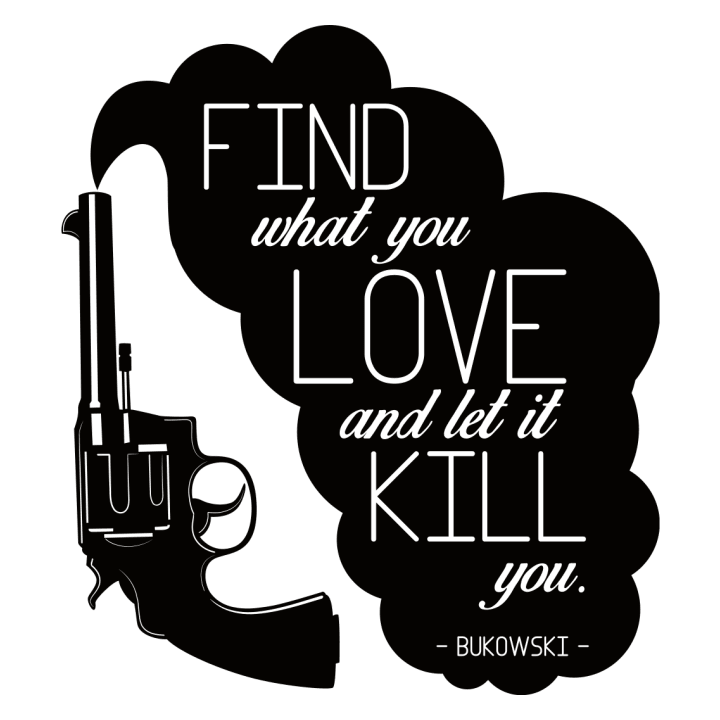 Find What You Love And Let It Kill You Sweatshirt för kvinnor 0 image