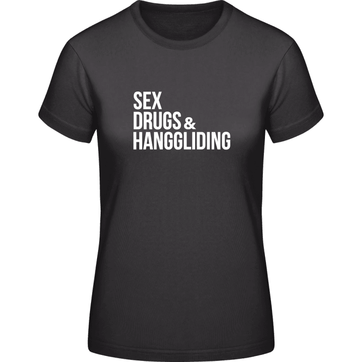 Sex Drugs And Hanggliding T-skjorte for kvinner contain pic