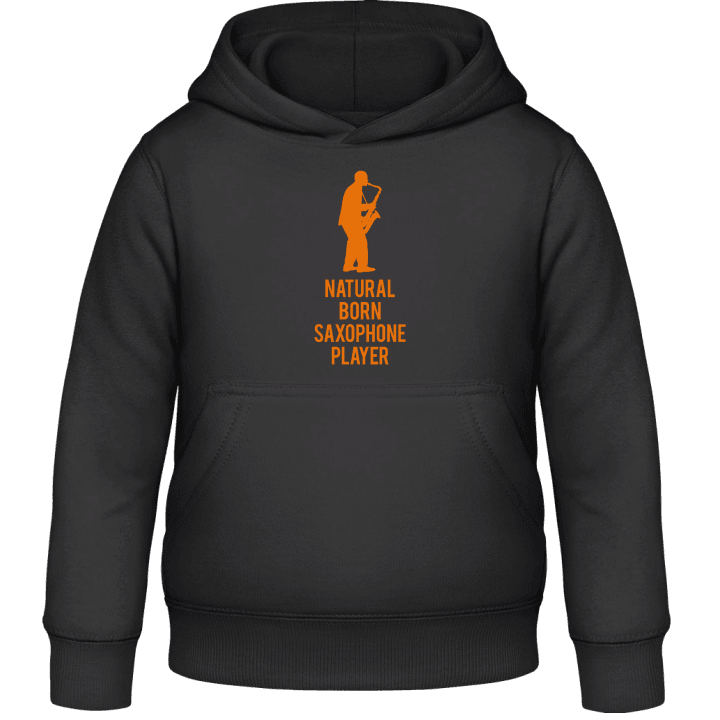Natural Born Saxophone Player Kids Hoodie contain pic