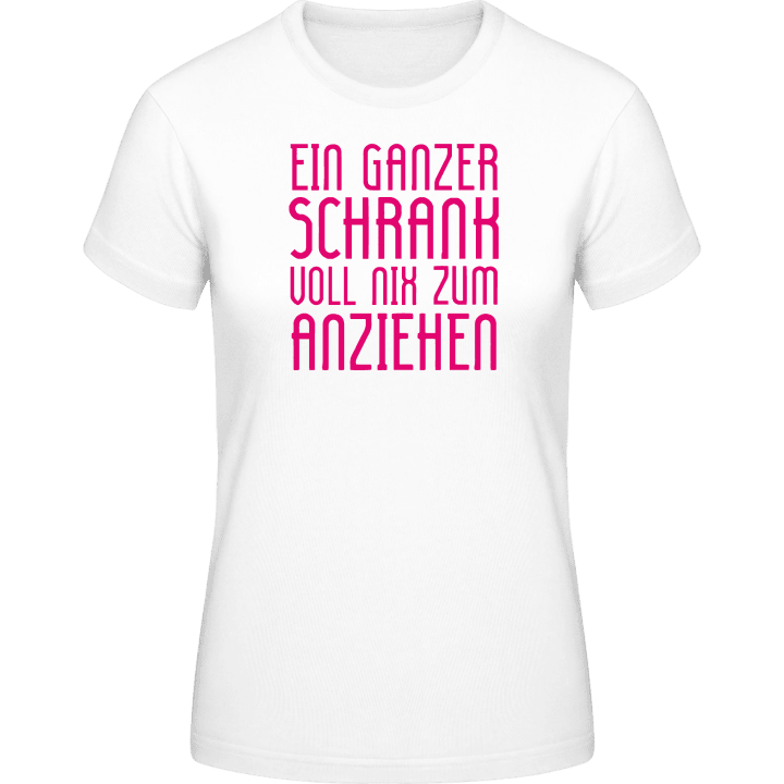 Ein ganzer Schrank vol nix zum Anziehen Camiseta de mujer 0 image