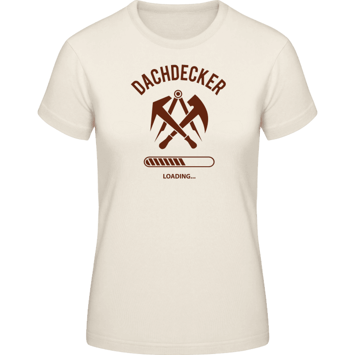 Dachdecker Loading Frauen T-Shirt 0 image