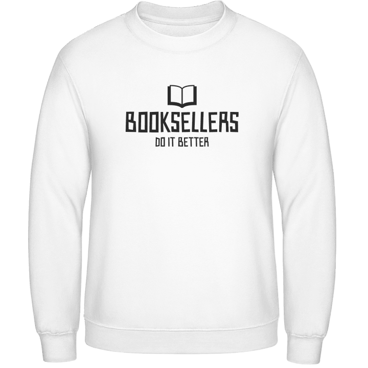 Booksellers Do It Better Sweatshirt contain pic
