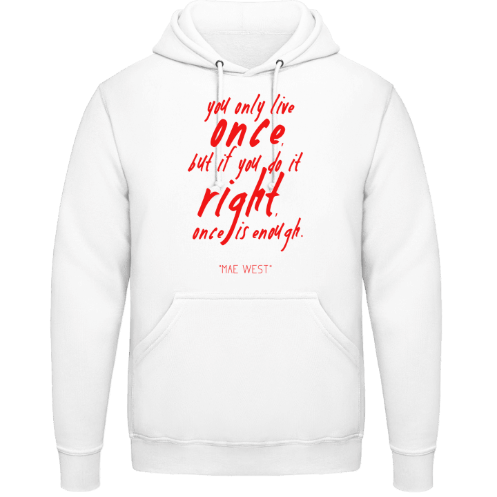 You Only Live Once Hoodie 0 image