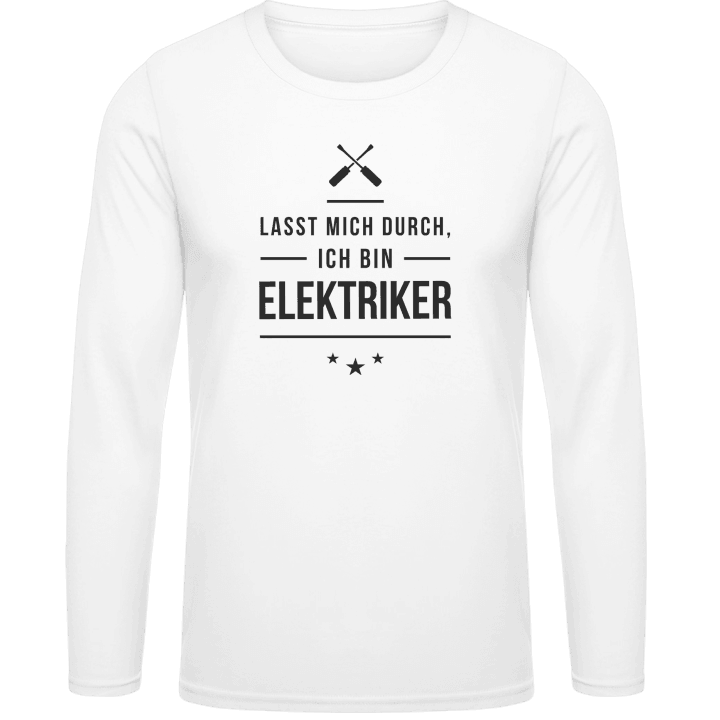 Lasst mich durch ich bin Elektriker T-shirt à manches longues contain pic