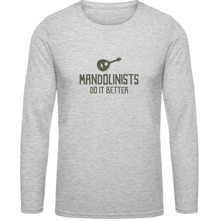 Mandolinists Do It Better T-shirt à manches longues contain pic