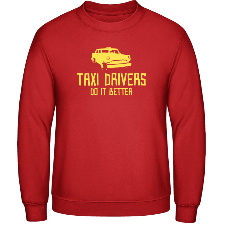 Taxi Drivers Do It Better Sudadera contain pic