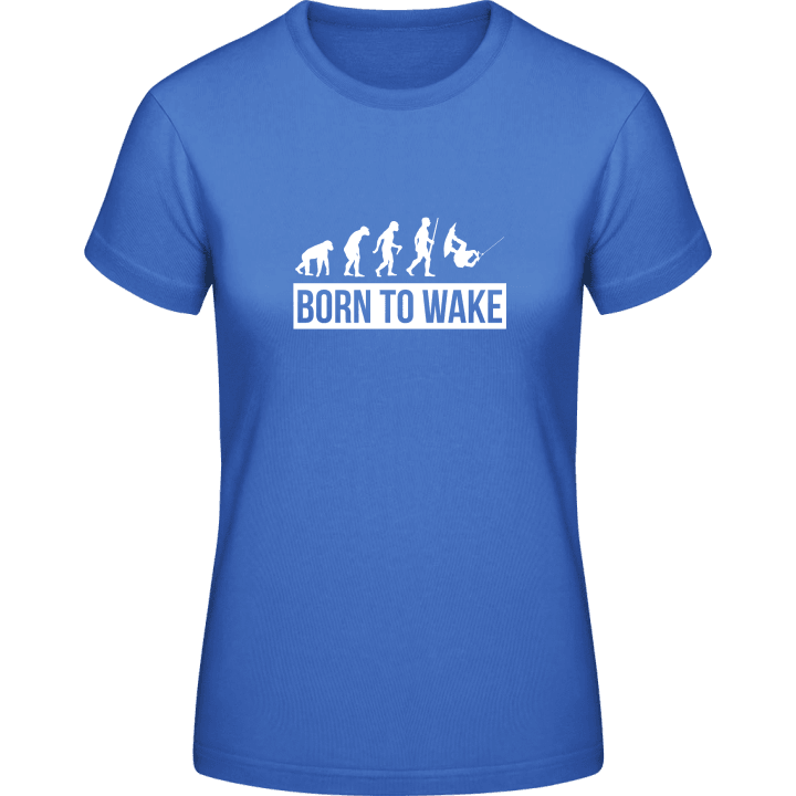 Born To Wake Camiseta de mujer contain pic