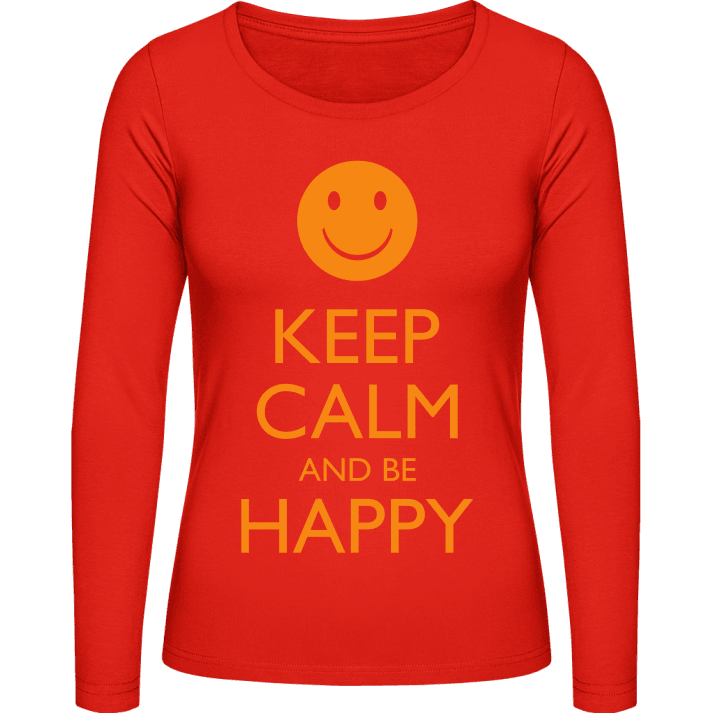 Keep Calm And Be Happy Vrouwen Lange Mouw Shirt contain pic