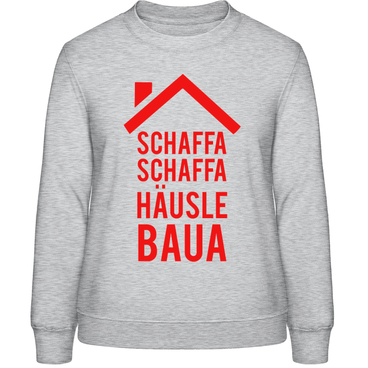 Schaffa schaffa Häusle baua Sweatshirt för kvinnor contain pic