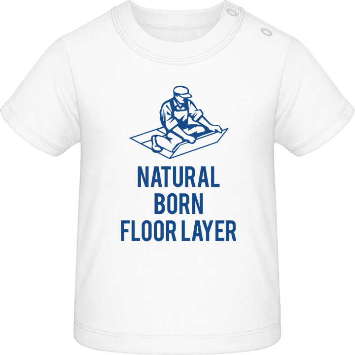 Natural Born Floor Layer T-shirt för bebisar contain pic