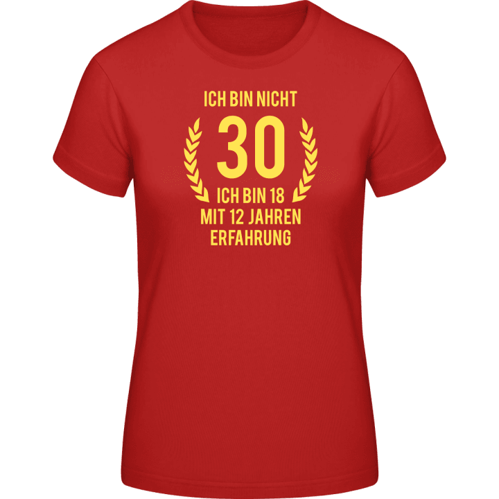 Ich bin nicht 30 T-shirt til kvinder 0 image